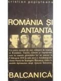 Cristian Popisteanu - Romania si Antanta Balcanica (Editia: 1968)