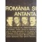 Cristian Popisteanu - Romania si Antanta Balcanica (Editia: 1968)