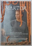 MARTOR , THE MUSEUM OF THE RUMANIAN PEASANT ANTHROPOLOGY JOURNAL , No. 22/ 2017