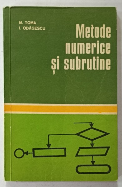 METODE NUMERICE SI SUBRUTINE de M. TOMA si I . ODAGESCU , 1980