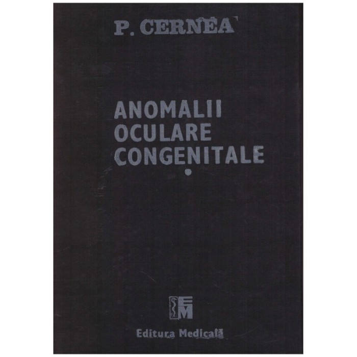 P. Cernea - Anomalii Oculare Congenitale vol.1 - 129570