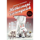 H&eacute;tk&ouml;znapi szorong&aacute;sok - puha t&aacute;bl&aacute;s - Fredrik Backman