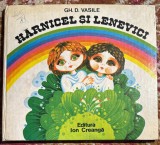 HARNICEL SI LENEVICI,GH.D.VASILE/ EDITURA ION CREANGA 1981/CARTONATA, 60 PAGINI