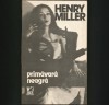 Primavara Neagra - Henry Miller - Carte Beletristica