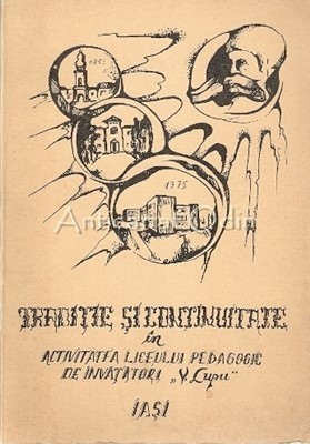 Traditie Si Continuitate In Activitatea Liceului Pedagogic - D.