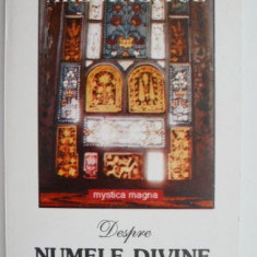 Despre numele divine. Teologia mistica – Dionisie pseudo-Areopagitul