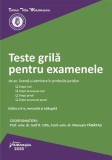 Teste grilă pentru examenele de an, licență și admitere &icirc;n profesiile juridice - Paperback brosat - Iosif R. Urs, Manuela Tăbăraş - Hamangiu