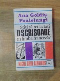 STITI SA REDACTATI O SCRISOARE IN LIMBA FRANCEZA de ANA GOLDIS POALELUNGI