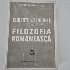 Carte veche Lucretiu Patrascanu Curente si tendinte in filozofia romaneasca