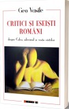 Critici si eseisti romani despre calea, adevarul si viata cartilor - Geo Vasile