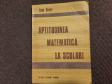 Aptitudinea Matematica La Scolari - Ioan Berar 26/4