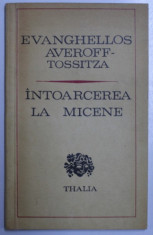 INTOARCEREA LA MICENE - piesa in doua parti si patru tablouri de EVANGHELLOS AVEROFF - TOSSITZA , 1975 foto