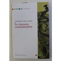 IN CAUTAREA CONSONANTELOR de VALENTINA SANDU DEDIU , 2017