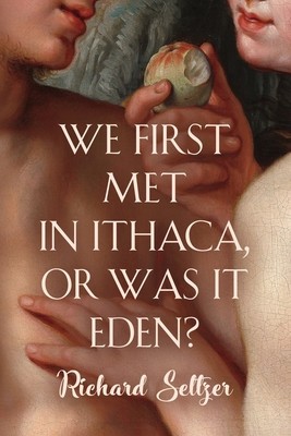 We First Met in Ithaca, or Was It Eden? foto