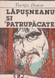 Lapusneanu si patrupacate