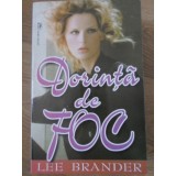 DORINTA DE FOC-LEE BRANDER-219360