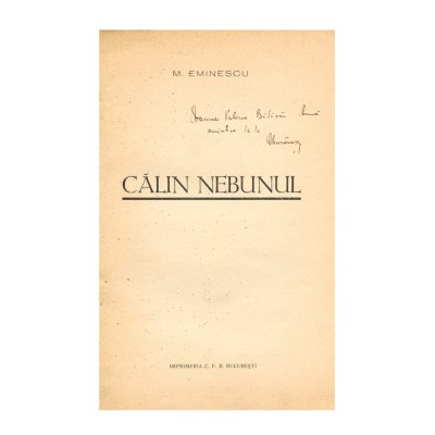 M. Eminescu, Călin Nebunul, cu dedicație foto
