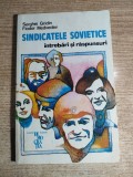 Sindicatele sovietice. Intrebari si raspunsuri - Serghei Gridin; Fiodor Medvedev (Editura Agentiei de presa Novosti, Moscova, 1981)