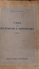 LXXR2 Curs de matematici superioare vol II A.K.Vlasov 1951 foto