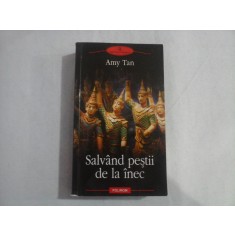 SALVAND PESTII DE LA INEC - AMY TAN