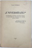 Tache Papahagi - Universitate?. Contributii la Istoria Cultural - Morala a Facultatii de Filosofie si Litere din Bucuresti