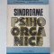 Sindroame psihoorganice, Ioan Constantin Stamatoiu, Ovidiu Bajenaru, Mihai-Dumitru Gheorghe