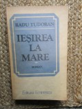 Iesirea La Mare - Radu Tudoran