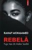 Rebela, Rahaf Mohammed, Polirom