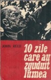 Zece zile care au zguduit lumea - John Reed