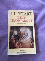 L'oeuf transparent / Jacques Testart