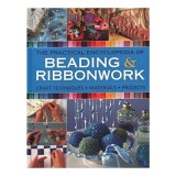 The practical encyclopedia of beading &amp; ribbonwork