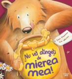 Nu va atingeti de mierea mea! | Jane Chapman