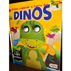 Vamos explorar a terra dos Dinos (Haideti sa exploram lumea Dinozaurilor - carte in limba spaniola)