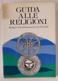 GUIDA ALLE RELIGIONI , a cura di FRANCO PIERINI , 1987, TEXT IN LIMBA ITALIANA