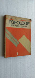PSIHOLOGIE MANUAL PENTRU LICEE DE FILOLOGIE-ISTORIE (1978) M. GOLU, M. ZLATE