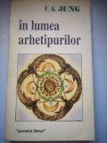 In lumea arhetipurilor - C. G. Jung