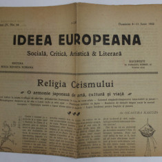 IDEEA EUROPEANA - SOCIALA , CRITICA , ARTISTICA si LITERARA , ZIAR , ANUL IV , NR. 94 , DUMINICA , 4- 11 IUNIE, 1922