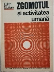 Edith Gulian - Zgomotul si activitatea umana (Editia: 1971) foto