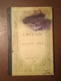 Platon - Criton ou Le devoir du citoyen (1894) (text &icirc;n greacă veche cu note &icirc;n franceză)