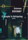 E noapte in Arhipelag, Octavian Soviany
