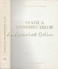 Statica Constructiilor III - Alexandru A. Gheorghiu - Formulare si Metode Matriceale - Statica Liniara - Calcul Neliniar - Tehnica 1980