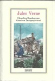 Claudius Bombarnac. Keraban incapatanatul (in tipla) - Jules Verne