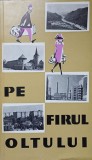 Pe Firul Oltului - Gh. Florescu Graur, Meridiane 1966, Itinerare Turistice, Geografie, Carte