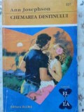 CHEMAREA DESTINULUI-ANN JOSEPHSON-362968