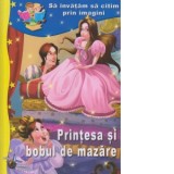 Sa invatam sa citim prin imagini: Printesa si bobul de mazare