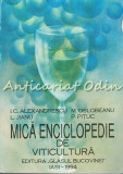 Mica Enciclopedie De Viticultura - I. C. Alexandrescu, M. Oslobeanu, L. Jianu