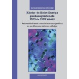 K&ouml;z&eacute;p- &eacute;s Kelet-Eur&oacute;pa gazdas&aacute;gt&ouml;rt&eacute;nete 1953 &eacute;s 1989 k&ouml;z&ouml;tt - Reformk&iacute;s&eacute;rletek a szocialista orsz&aacute;gokban &eacute;s az &aacute;llamszocializmus v&aacute;ls&aacute;ga - Domonkos E