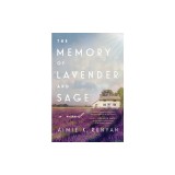 The Memory of Lavender and Sage