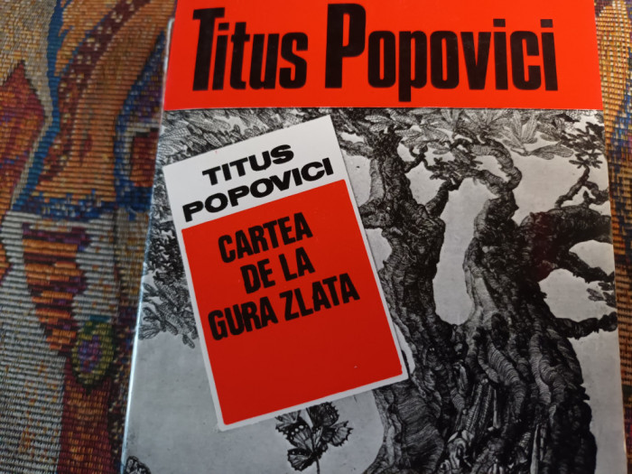 CARTEA DE LA GURA ZLATA - TITUS POPOVICI, EDITURA EMINESCU 1991, 556 PAG