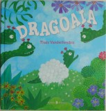 Dragoaia - Thais Vanderheyden - Carte Povesti Copii